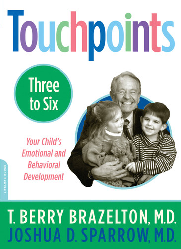 Touchpoints-Three to Six book cover by T. Berry Brazelton, Joshua Sparrow