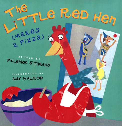 The Little Red Hen (Makes a Pizza) book cover by Philemon Sturges