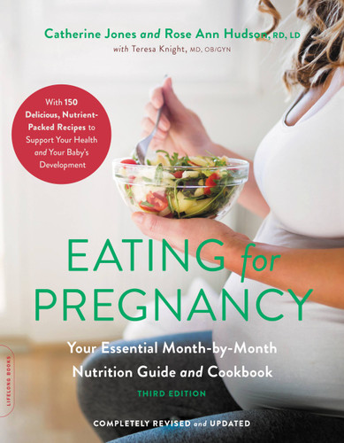 Eating for Pregnancy: Your Essential Month-by-Month Nutrition Guide and Cookbook book cover by Rose Ann Hudson, Catherine Jones