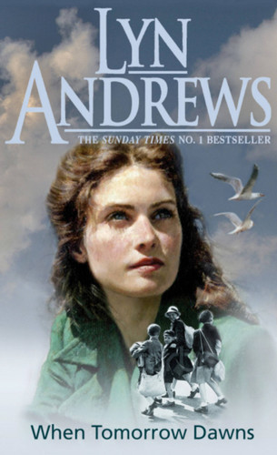 When Tomorrow Dawns book cover by Lyn Andrews