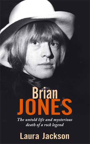 Brian Jones: The Untold Life and Mysterious Death of a Rock Legend book cover by Laura Jackson