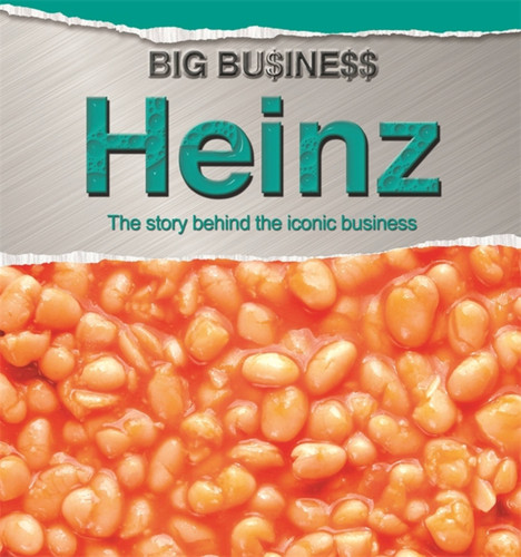 Big Business: Heinz (Big Business) book cover by Cath Senker