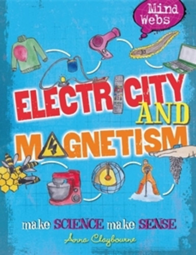 Mind Webs: Electricity and Magnets (Mind Webs) book cover by Anna Claybourne