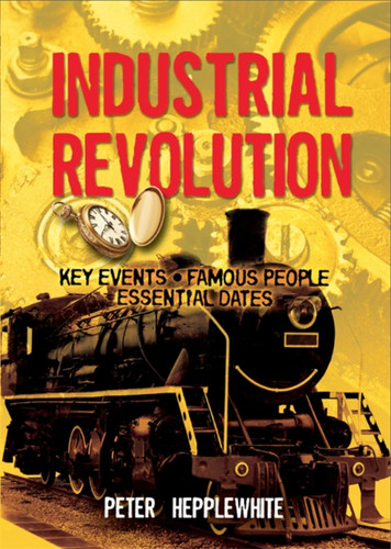 All About: The Industrial Revolution (All About) book cover by Peter Hepplewhite