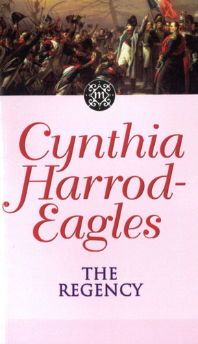 Morland Dynasty 13: The Regency book cover by Cynthia Harrod-Eagles
