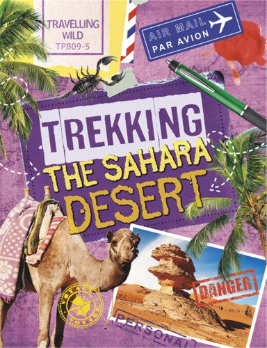 Travelling Wild: Trekking the Sahara (Travelling Wild) book cover by Sonya Newland