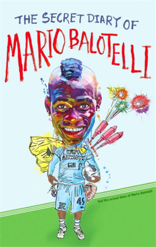 The Secret Diary of Mario Balotelli book cover by Bruno Vincent