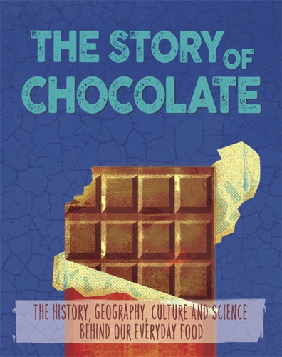 The Story of Food: Chocolate (The Story of Food) book cover by Alex Woolf