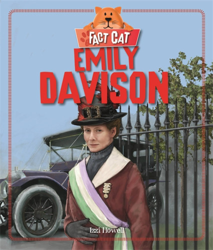 Fact Cat: History: Emily Davison (Fact Cat: History) book cover by Izzi Howell