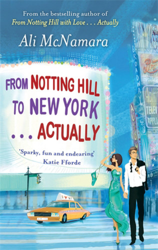 From Notting Hill to New York . . . Actually book cover by Ali McNamara