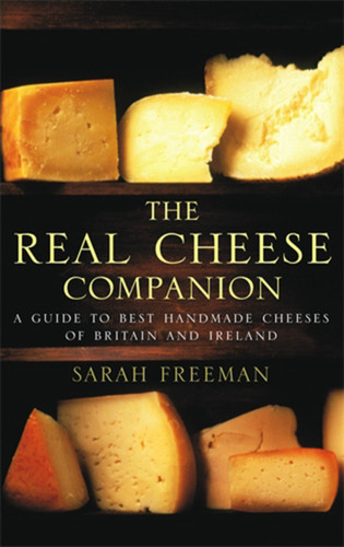 The Real Cheese Companion book cover by Sarah Freeman