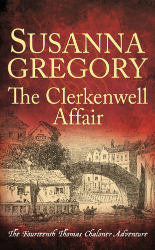 The Clerkenwell Affair (Adventures of Thomas Chaloner) book cover by Susanna Gregory