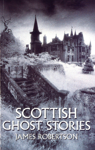 Scottish Ghost Stories book cover by James Robertson