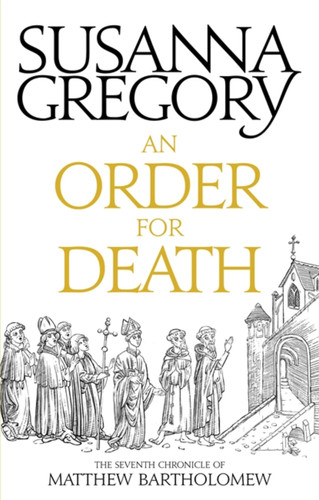 An Order For Death: The Seventh Matthew Bartholomew Chronicle (Chronicles of Matthew Bartholomew) book cover by Susanna Gregory