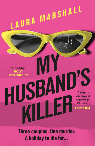 My Husband's Killer: The emotional, twisty new mystery from the #1 bestselling author of Friend Request book cover by Laura Marshall