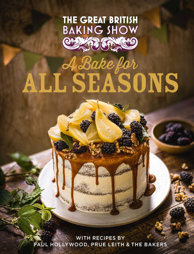 The Great British Baking Show: A Bake for All Seasons book cover by Great British Baking Show Bakers, Paul Hollywood