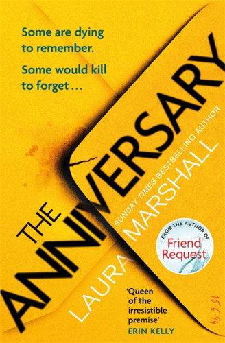 The Anniversary: You'll be hooked by the first page, and shocked by the last . . . book cover by Laura Marshall