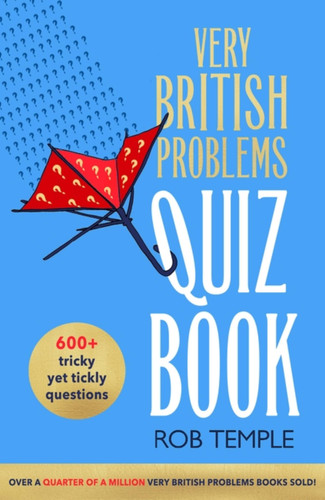 The Very British Problems Quiz Book book cover by Rob Temple