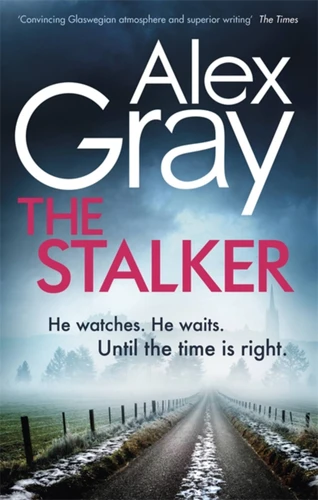 The Stalker (DSI William Lorimer) book cover by Alex Gray