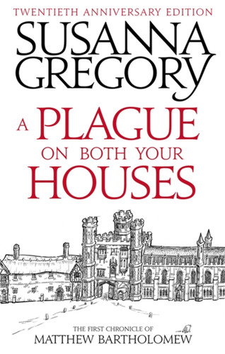 A Plague On Both Your Houses: The First Chronicle of Matthew Bartholomew (Chronicles of Matthew Bartholomew) book cover by Susanna Gregory