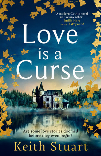 Love is a Curse: A mystery lying buried. A love story for the ages book cover by Keith Stuart