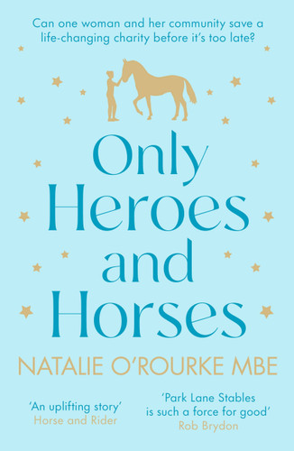 Only Heroes and Horses book cover by Natalie O’Rourke