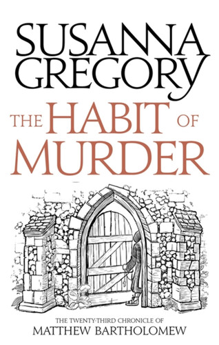 The Habit of Murder: The Twenty Third Chronicle of Matthew Bartholomew (Chronicles of Matthew Bartholomew) book cover by Susanna Gregory