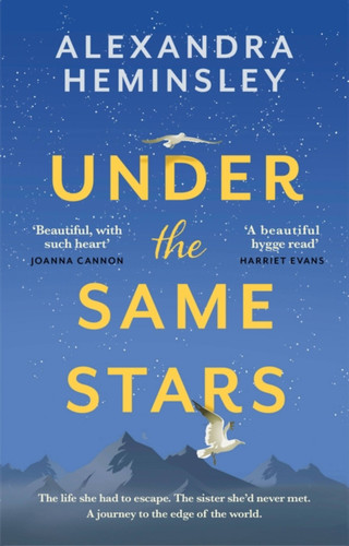 Under the Same Stars: A beautiful and moving tale of sisterhood and wilderness book cover by Alexandra Heminsley