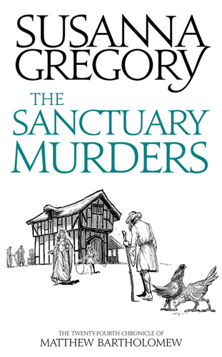 The Sanctuary Murders: The Twenty Fourth Chronicle of Matthew Bartholomew (Chronicles of Matthew Bartholomew) book cover by Susanna Gregory