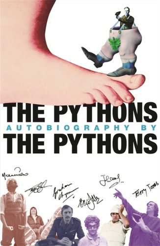 The Pythons' Autobiography By The Pythons book cover by Eric Idle, Bob McCabe, Graham Chapman, Terry Gilliam, Michael Palin, John Cleese, Terry Jones