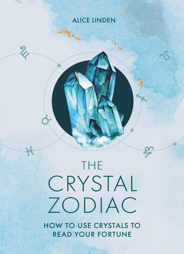 The Crystal Zodiac: How to use Crystals to Read your Fortune book cover by Alice Linden