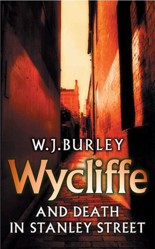 Wycliffe and Death in Stanley Street book cover by W.J. Burley