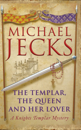 The Templar, the Queen and Her Lover book cover by Michael Jecks