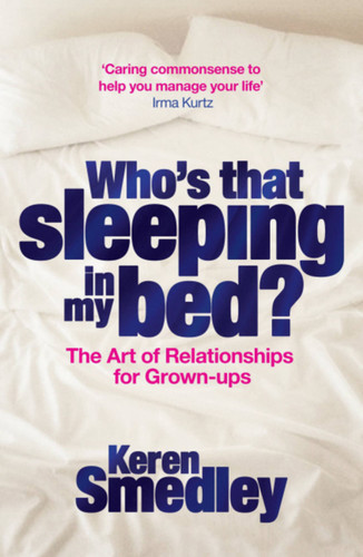 Who's That Sleeping in My Bed?: The Art of Sex and Successful Relationships for Baby Boomers book cover by Karen Smedley