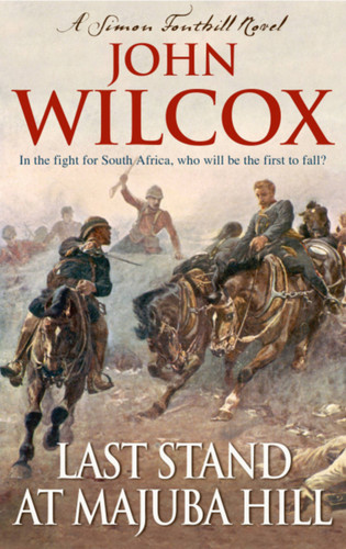 Last Stand at Majuba Hill book cover by John Wilcox