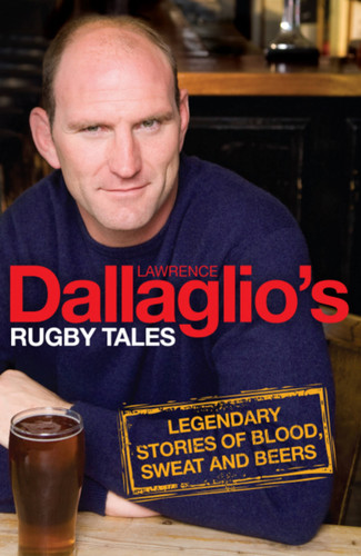 Dallaglio's Rugby Tales book cover by Lawrence Dallaglio