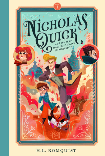 Nicholas Quick and the Man from the Chaos Dimension (Nicholas Quick) book cover by H.L. Romquist