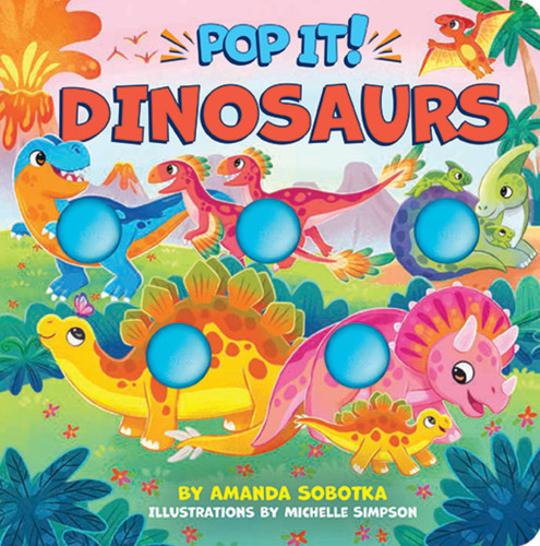 Pop It! Dinosaurs (Pop It!) book cover by Amanda Sobotka