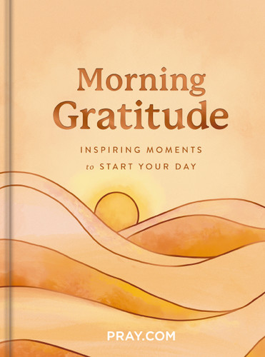 Morning Gratitude: Inspiring Moments to Start Your Day (A 100-Day Prayer Devotional to Energize Your Spirit and Cultivate a Life of Thankfulness) book cover by Pray.com