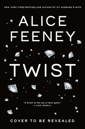 Twist: A Novel book cover by Alice Feeney