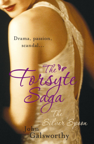 The Forsyte Saga: The Silver Spoon (5) book cover by John Galsworthy