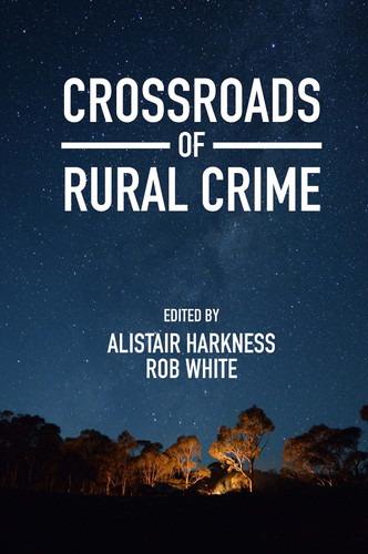 Crossroads of Rural Crime: Representations and Realities of Transgression in the Australian Countryside book cover by 