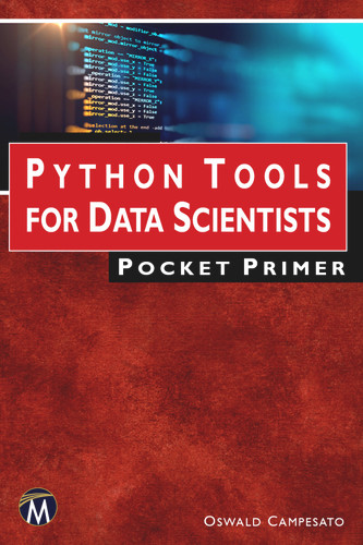 Python Tools for Data Scientists Pocket Primer (Pocket Primer) [9781683928232]