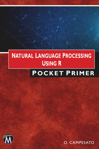 Natural Language Processing using R Pocket Primer (Pocket Primer) [9781683927303]