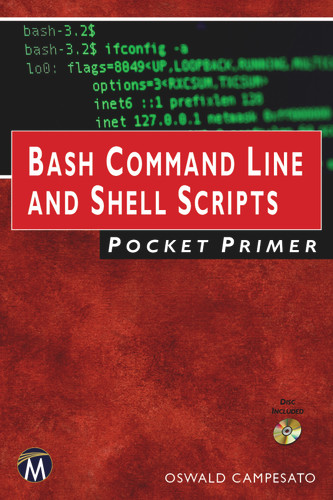 Bash Command Line and Shell Scripts Pocket Primer (Pocket Primer) [9781683925040]