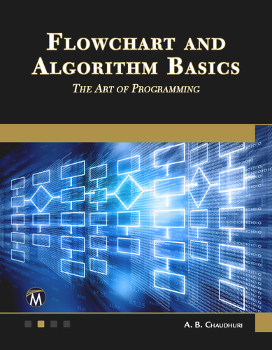 Flowchart and Algorithm Basics: The Art of Programming [9781683925378]