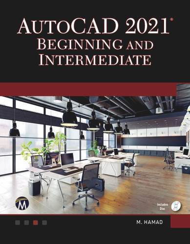 AutoCAD 2021 Beginning and Intermediate [9781683925224]