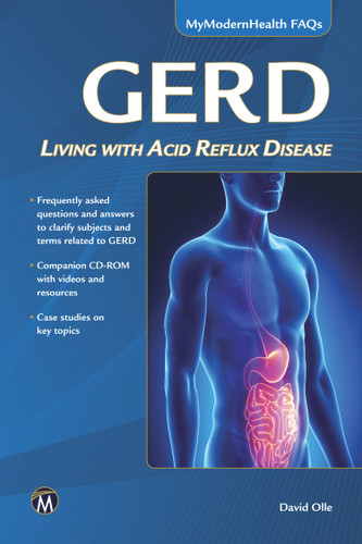 GERD: Living with Acid Reflux Disease (MyModernHealth FAQs) [9781942270058]