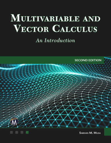 Multivariable and Vector Calculus: An Introduction [9781683929192]