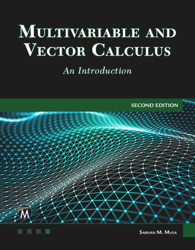 Multivariable and Vector Calculus: An Introduction [9781683929192]